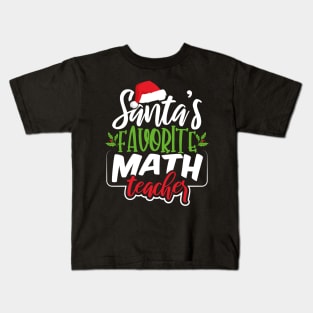 Santa's Favorite Math Teacher Kids T-Shirt